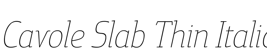 Cavole Slab Thin Italic cкачати шрифт безкоштовно
